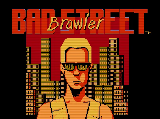 Bad Street Brawler