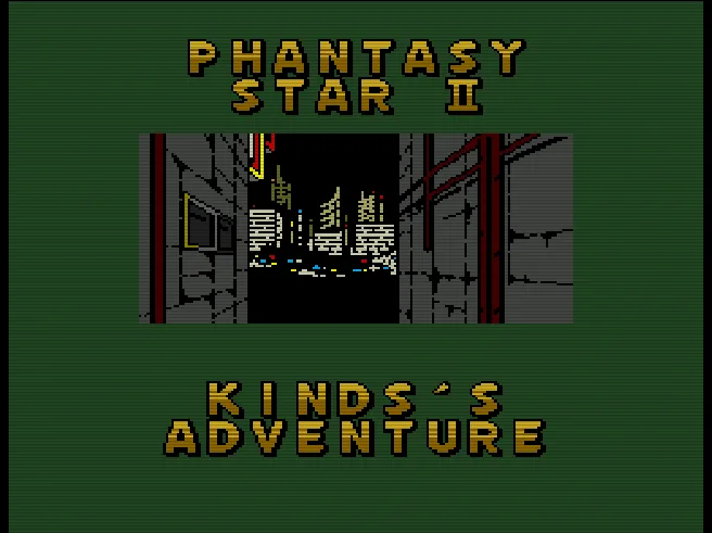 Phantasy Star II - Kinds's Adventure